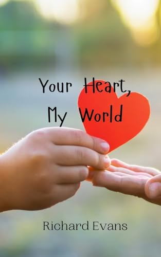 Your Heart, My World von Creative Arts Management OÜ