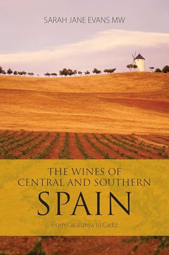 The Wines of Central and Southern Spain: From Catalunya to Cadiz (Classic Wine Library) von ACADEMIE DU VIN LIBRARY LIMITED