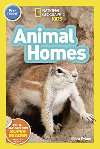 Animal Homes (National Geographic Kids Readers, Pre-Reader)