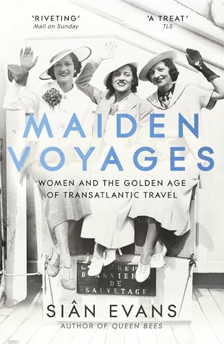 Maiden Voyages: women and the Golden Age of transatlantic travel von John Murray