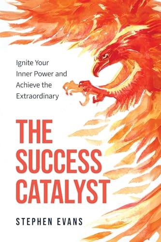 The Success Catalyst: Ignite Your Inner Power and Achieve the Extraordinary von One Book Millionaire, The
