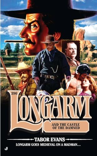 Longarm #396: Longarm and the Castle of the Damned