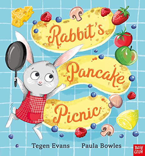 Rabbit's Pancake Picnic von Nosy Crow