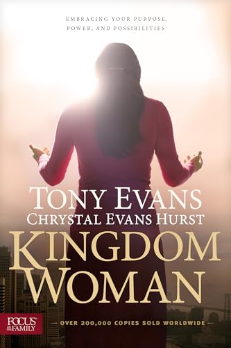 Kingdom Woman: Embracing Your Purpose, Power, and Possibilities von Focus on the Family Publishing