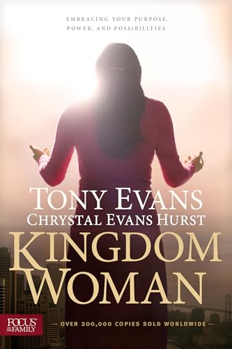 Kingdom Woman: Embracing Your Purpose, Power, and Possibilities von Focus on the Family