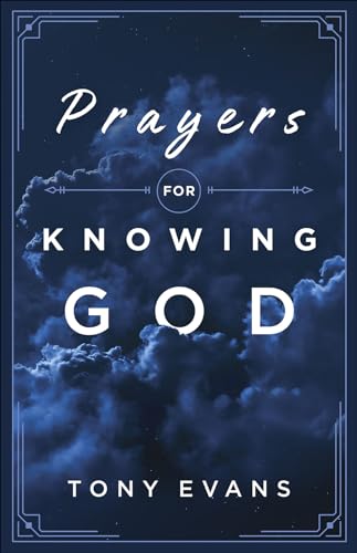 Prayers for Knowing God: Drawing Closer to Him