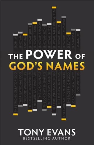 The Power of God's Names: *Discover His Character * Experience His Strength (Names of God) von Harvest House Publishers