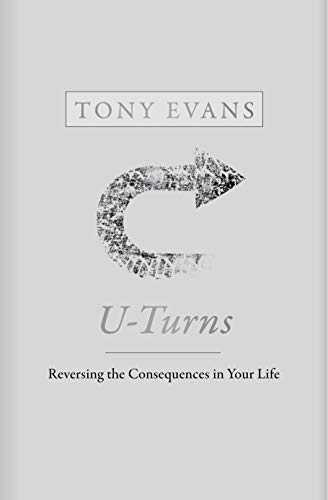 U-Turns: Reversing the Consequences of Your Life: Reversing the Consequences in Your Life U-Turns: Reversing the Consequences of Your Life: Reversing the Consequences in Your Life