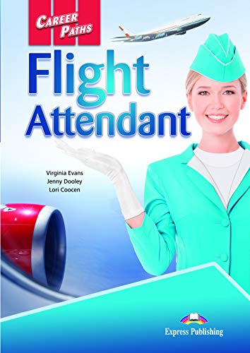 Career Paths Flight Attendant Student's Book + DigiBook Career Paths Flight Attendant Student's Book + DigiBook von Express