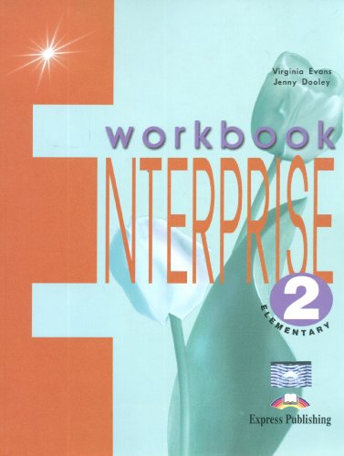 Enterprise 2 Elementary Workbook Enterprise 2 Elementary Workbook