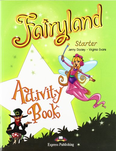 Fairyland Starter Activity Book Fairyland Starter Activity Book