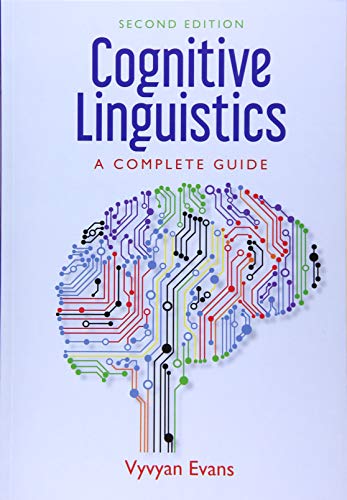 Cognitive Linguistics: A Complete Guide von Edinburgh University Press