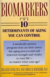 Biomarkers: The 10 Determinants of Aging You Can Control