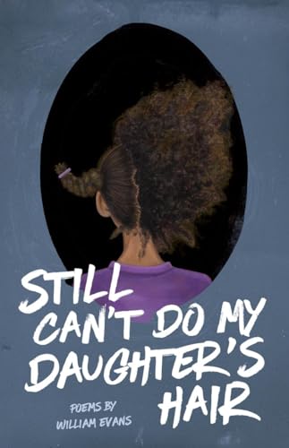 Still Can't Do My Daughter's Hair (Button Poetry) von Button Poetry