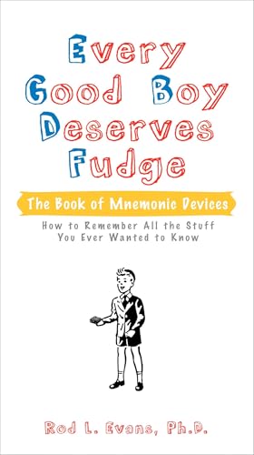 Every Good Boy Deserves Fudge: The Book of Mnemonic Devices