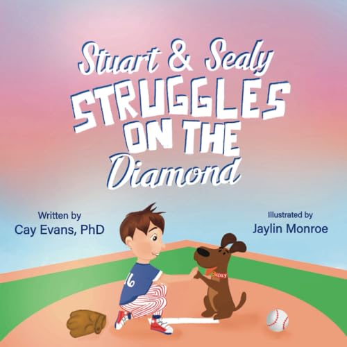 Stuart and Sealy Struggles on the Diamond von Purpose Publishing