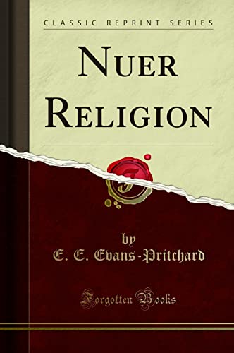 Nuer Religion (Classic Reprint) von Forgotten Books