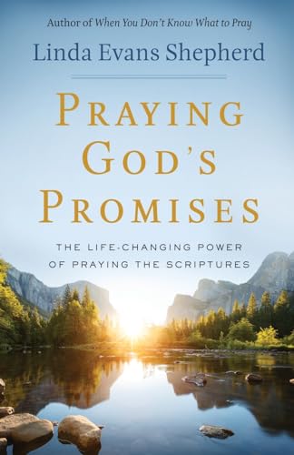 Praying God's Promises: The Life-Changing Power of Praying the Scriptures von Fleming H. Revell Company