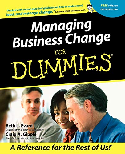 Managing Business Change For Dummies Managing Business Change For Dummies