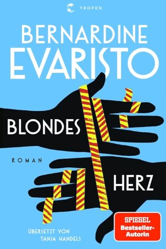 Blondes Herz: Roman von Tropen