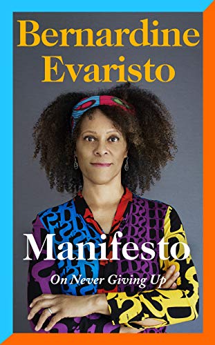 Manifesto: A radically honest and inspirational memoir from the Booker Prize winning author of Girl, Woman, Other von Hamish Hamilton