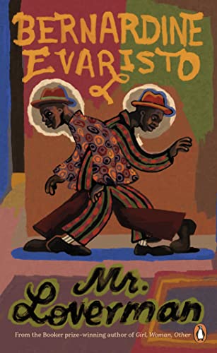 Mr Loverman: From the Booker prize-winning author of Girl, Woman, Other (Penguin Essentials, 119) von Penguin