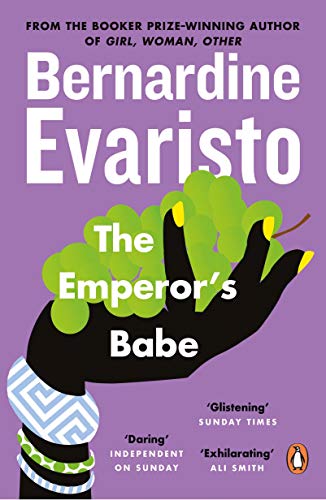 The Emperor's Babe: From the Booker prize-winning author of Girl, Woman, Other von Penguin
