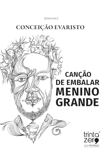 Canção De Embalar Menino Grande von Editora Trinta Zero Nove