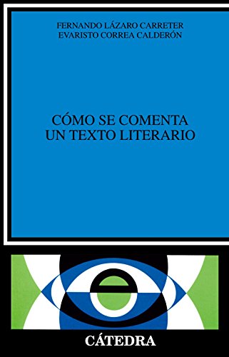 Cómo se comenta un texto literario (Crítica y estudios literarios) von Ediciones Cátedra