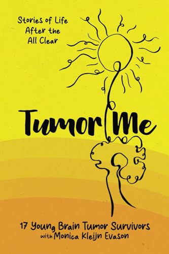 Tumor Me: Stories of Life After the All Clear von Post Hill Press