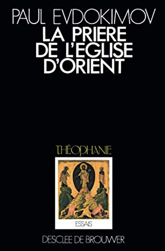 La prière de l'Eglise d'Orient
