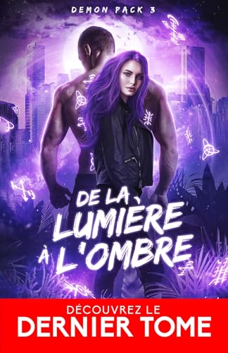 De la lumière à l'ombre: Demon Pack, T3 De la lumière à l'ombre: Demon Pack, T3 von COLL INFINITY