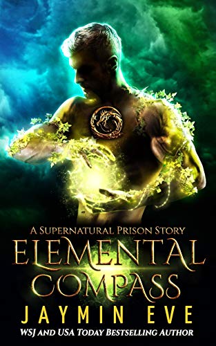 Elemental Compass (Supernatural Prison, Band 7)
