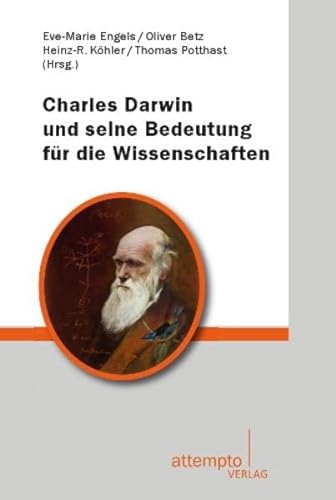Charles Darwin und seine Wirkung in Wissenschaft und Gesellschaft von Attempto