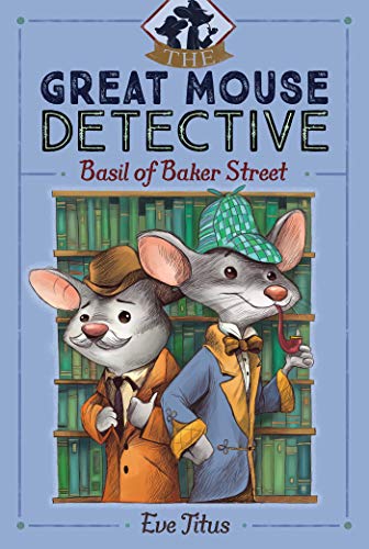 Basil of Baker Street (Volume 1) (The Great Mouse Detective, Band 1)