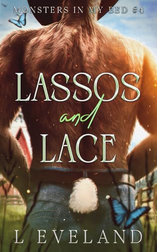 Lassos and Lace: M/M Paranormal Fantasy Monster Romance (Monsters in my Bed, Band 4) von Independently published