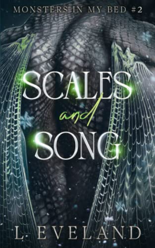 Scales and Song: M/M Paranormal Fantasy Monster Romance (Monsters in my Bed, Band 2)