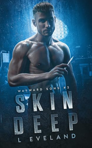 Skin Deep (Wayward Sons, Band 2) von Independently published