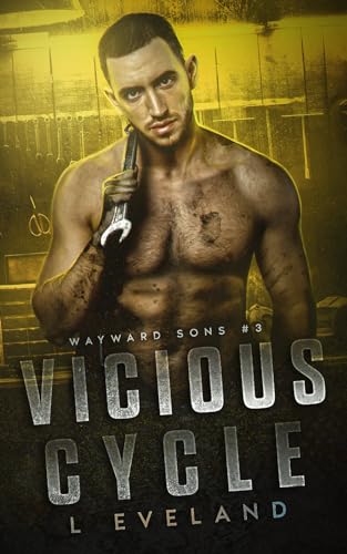 Vicious Cycle: A Dark MM Romance (Wayward Sons, Band 3)