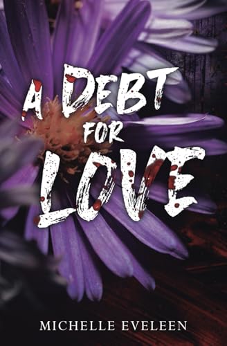A Debt for Love A Debt for Love von Thorpe-Bowker