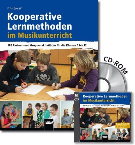 Kooperative Lernmethoden im Musikunterricht - Buch und Doppel-Audio-CD: 188 Partner- und Gruppenaktivitäten für die Klassen 5 bis 12