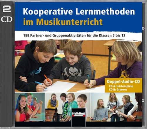 Kooperative Lernmethoden im Musikunterricht - Doppel-CD: Hörbeispiele; Grooves Kooperative Lernmethoden im Musikunterricht - Doppel-CD: Hörbeispiele; Grooves