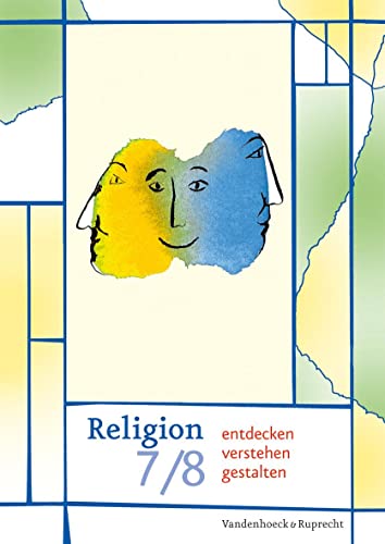 Religion entdecken - verstehen - gestalten 7/8. Schuljahr von Vandenhoeck + Ruprecht