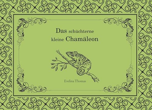 Das schüchterne kleine Chamäleon von Books on Demand GmbH
