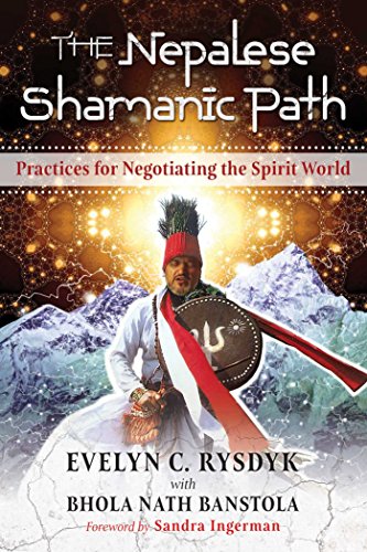 The Nepalese Shamanic Path: Practices for Negotiating the Spirit World von Simon & Schuster