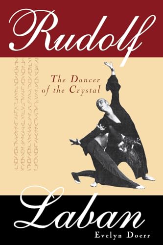 Rudolf Laban: The Dancer of the Crystal von Scarecrow Press