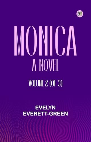 Monica: A Novel Volume 2 (of 3) von Zinc Read