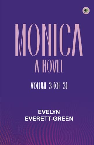 Monica: A Novel Volume 3 (of 3) von Zinc Read