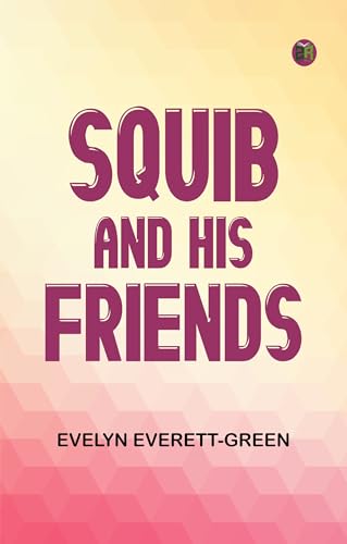 Squib and His Friends von Zinc Read