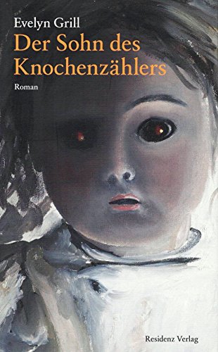 Der Sohn des Knochenzählers: Roman